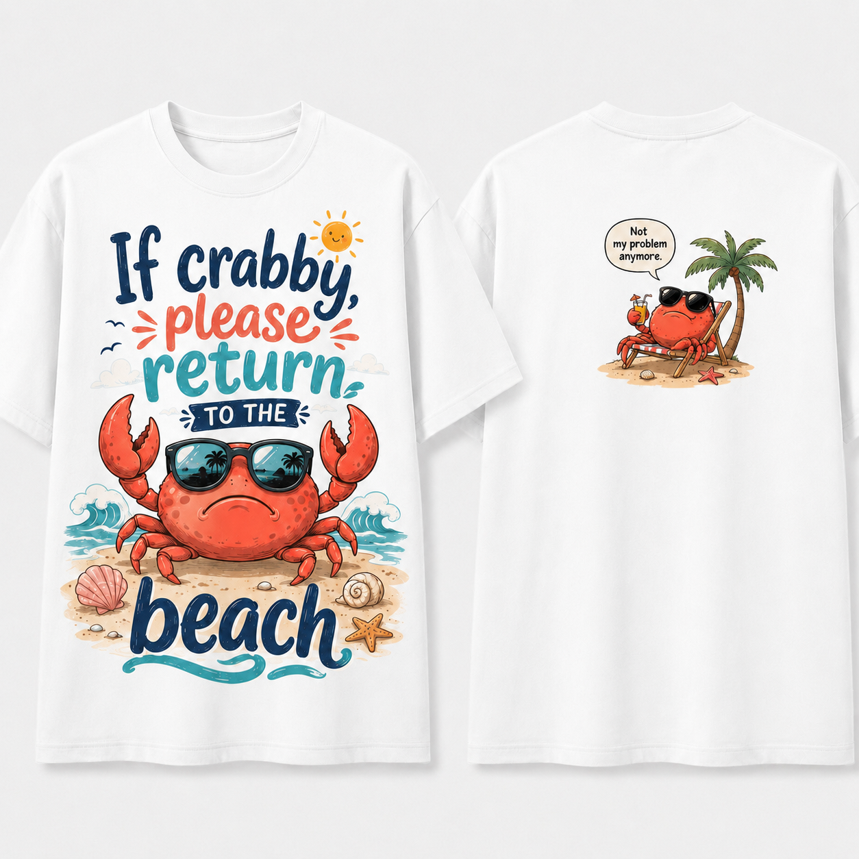 (M7T) Funny "Crabby" Beach T-Shirt - Double Sided Summer Graphic Tee - Cute Vacation Outfit