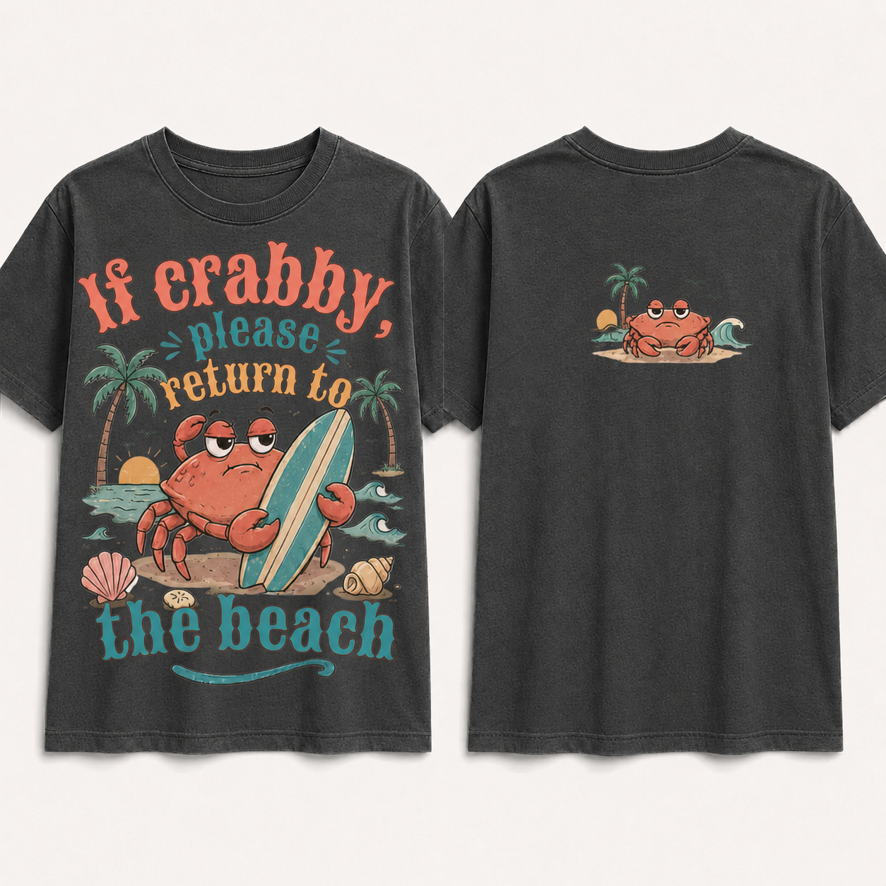 (M9T)If Crabby Please Return To The Beach T-Shirt - Funny Surf Crab Graphic Tee - Retro Summer Vacation Shirt - Unisex Oversized Top