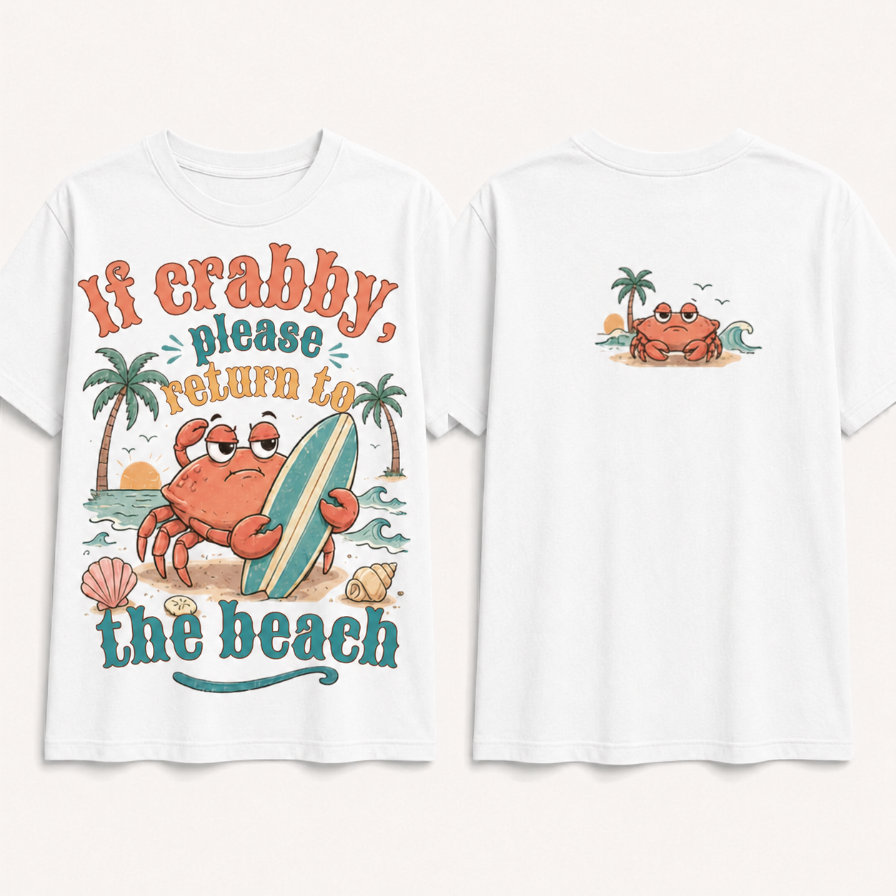 (M9T)If Crabby Please Return To The Beach T-Shirt - Funny Surf Crab Graphic Tee - Retro Summer Vacation Shirt - Unisex Oversized Top