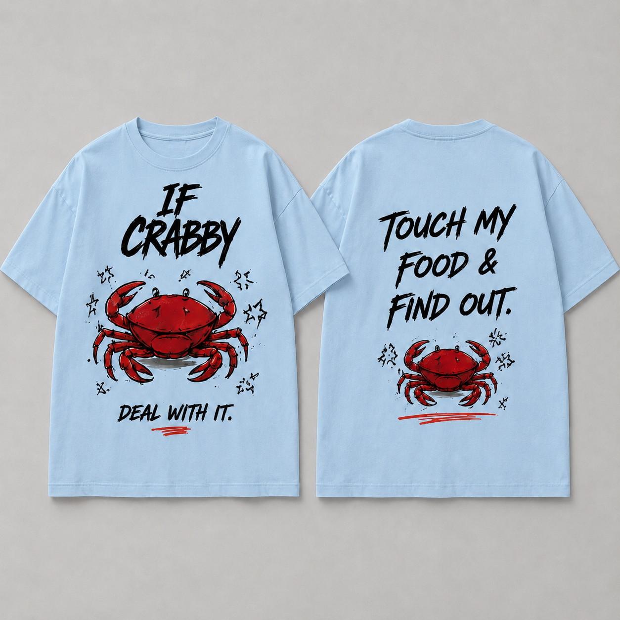 (M5T) If Crabby Deal With It Tee - Funny Food Lover Gift - Double-Sided Graphic T-Shirt