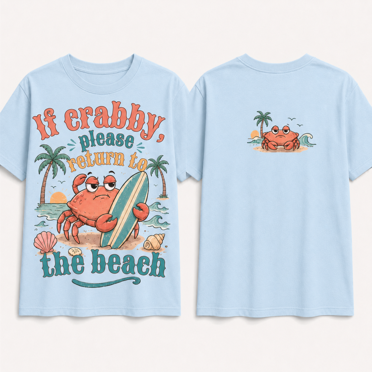 (M9T)If Crabby Please Return To The Beach T-Shirt - Funny Surf Crab Graphic Tee - Retro Summer Vacation Shirt - Unisex Oversized Top