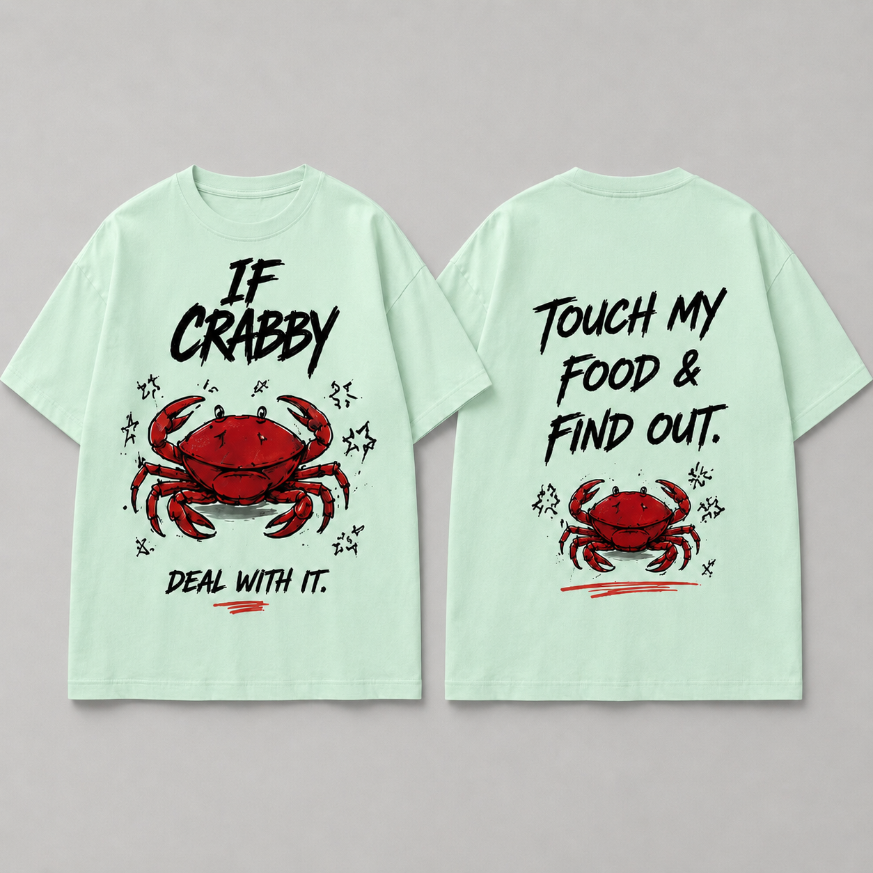 (M5T) If Crabby Deal With It Tee - Funny Food Lover Gift - Double-Sided Graphic T-Shirt