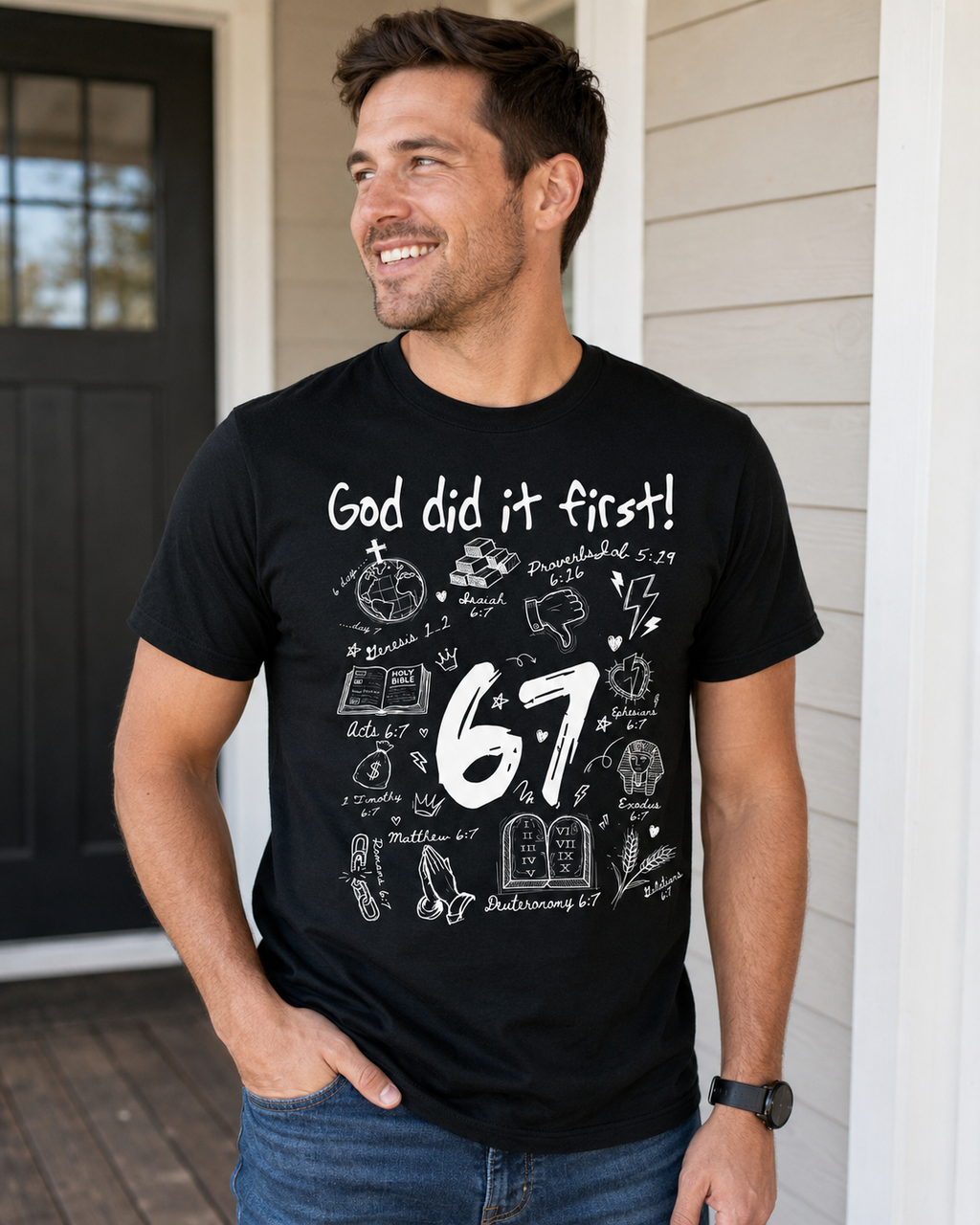 God Did It First 67 Graphic T-Shirt, Christian Faith Bible Verse Tee, Inspirational Unisex Shirt