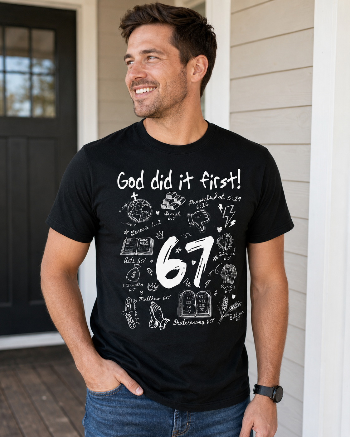 God Did It First 67 Graphic T-Shirt, Christian Faith Bible Verse Tee, Inspirational Unisex Shirt