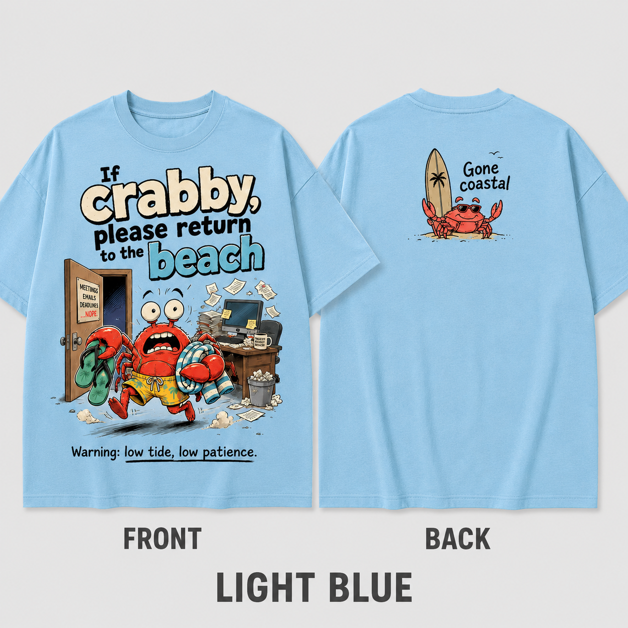 Low Tide Low Patience Crab T-Shirt