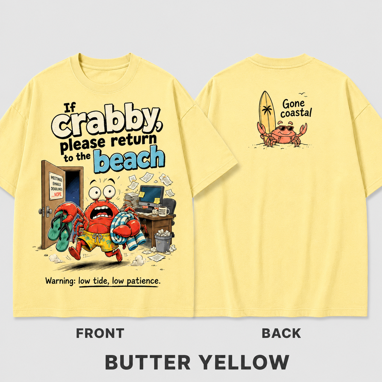Low Tide Low Patience Crab T-Shirt