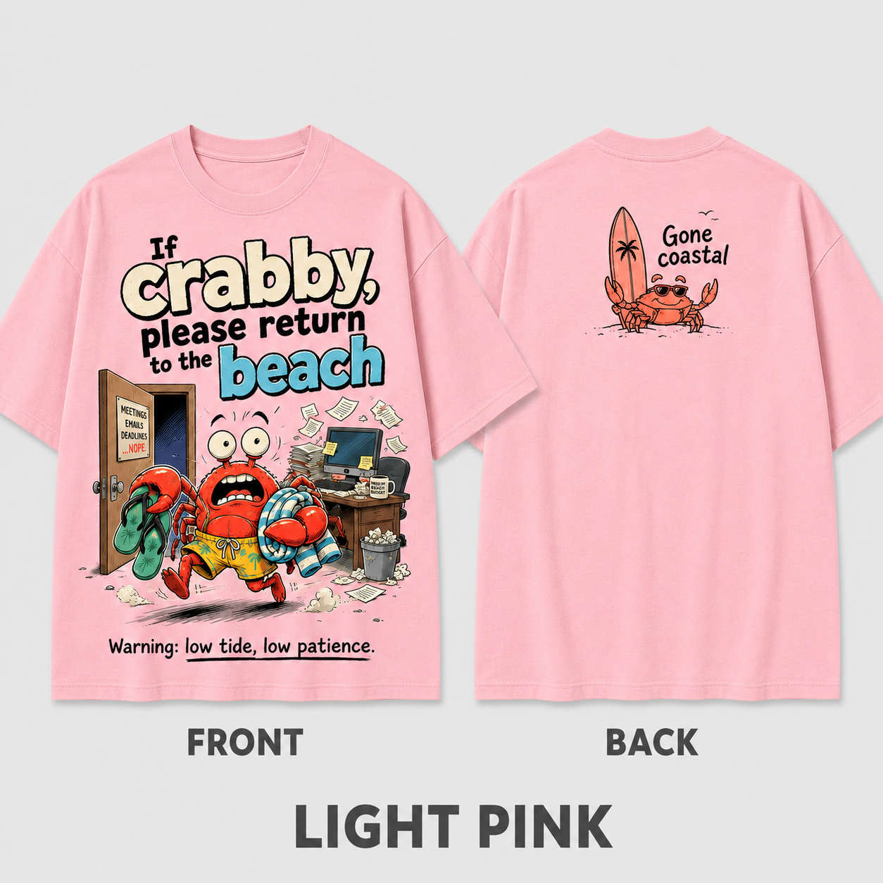 Low Tide Low Patience Crab T-Shirt
