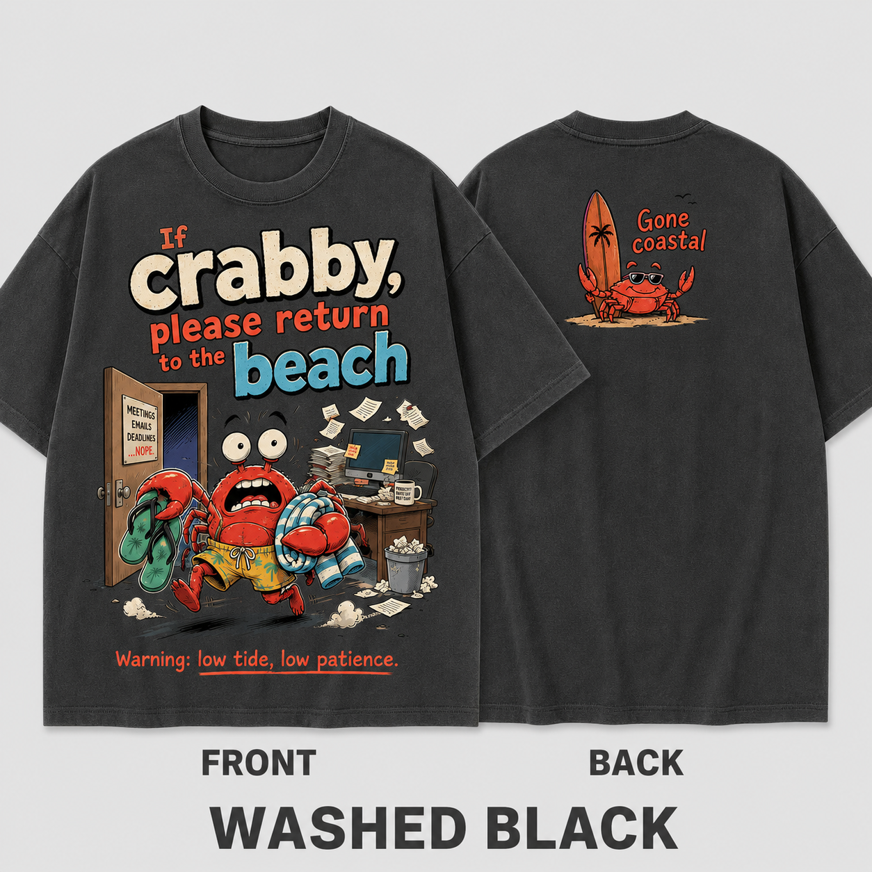 Low Tide Low Patience Crab T-Shirt