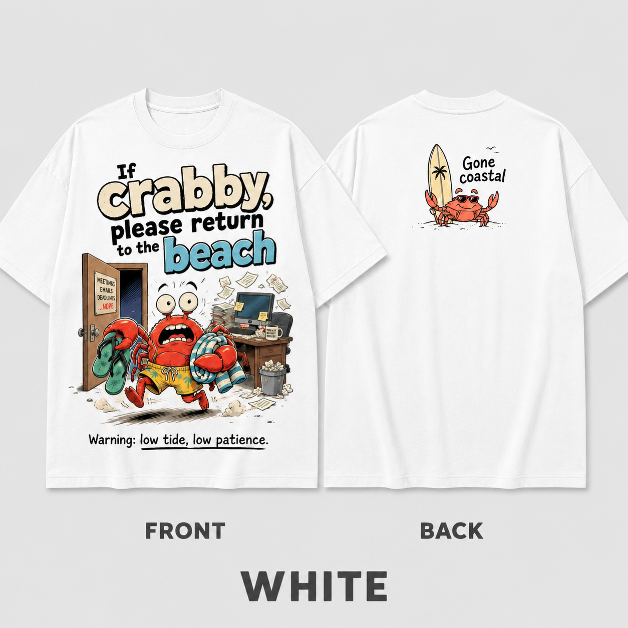 Low Tide Low Patience Crab T-Shirt