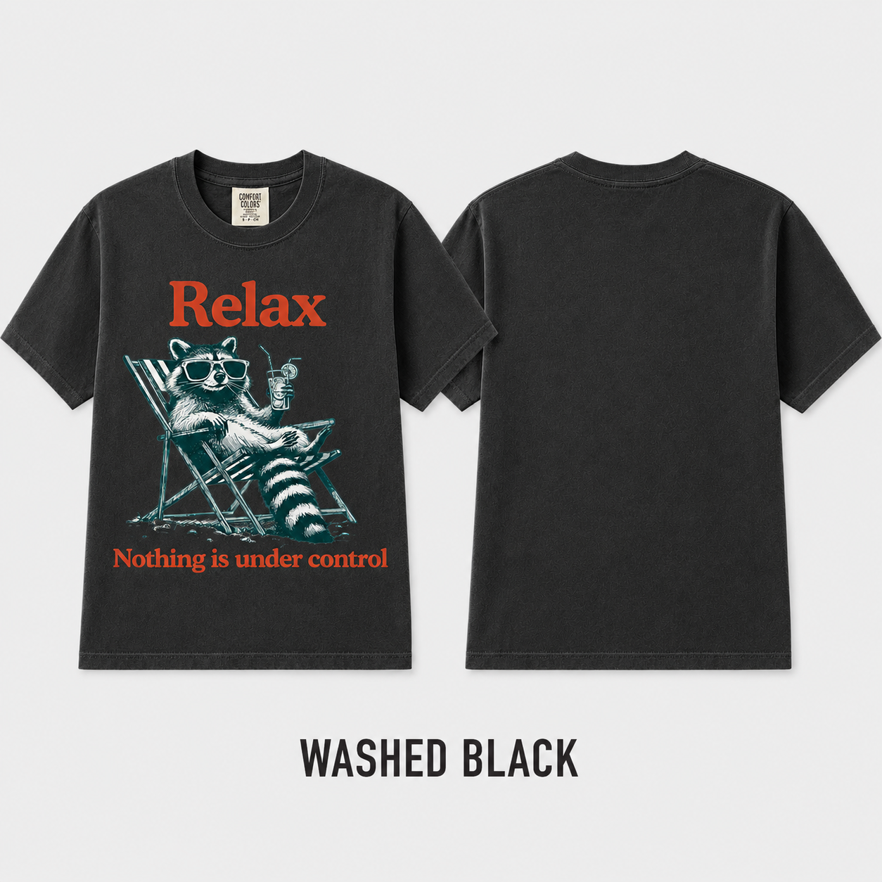Nothing Under Control Raccoon T-Shirt