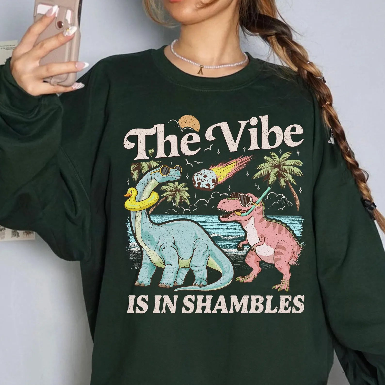 THE VIBE IS IN SHAMBLES T-SHIRT – FUNNY DINOSAUR SWEATSHIRT