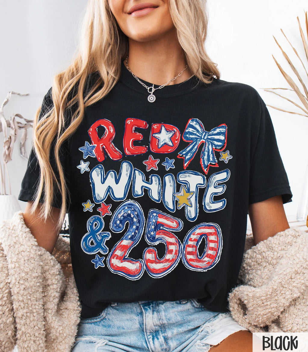 Red White &amp; 250 T-Shirt – Patriotic 250th Anniversary Graphic Tee