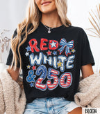 Red White &amp; 250 T-Shirt – Patriotic 250th Anniversary Graphic Tee